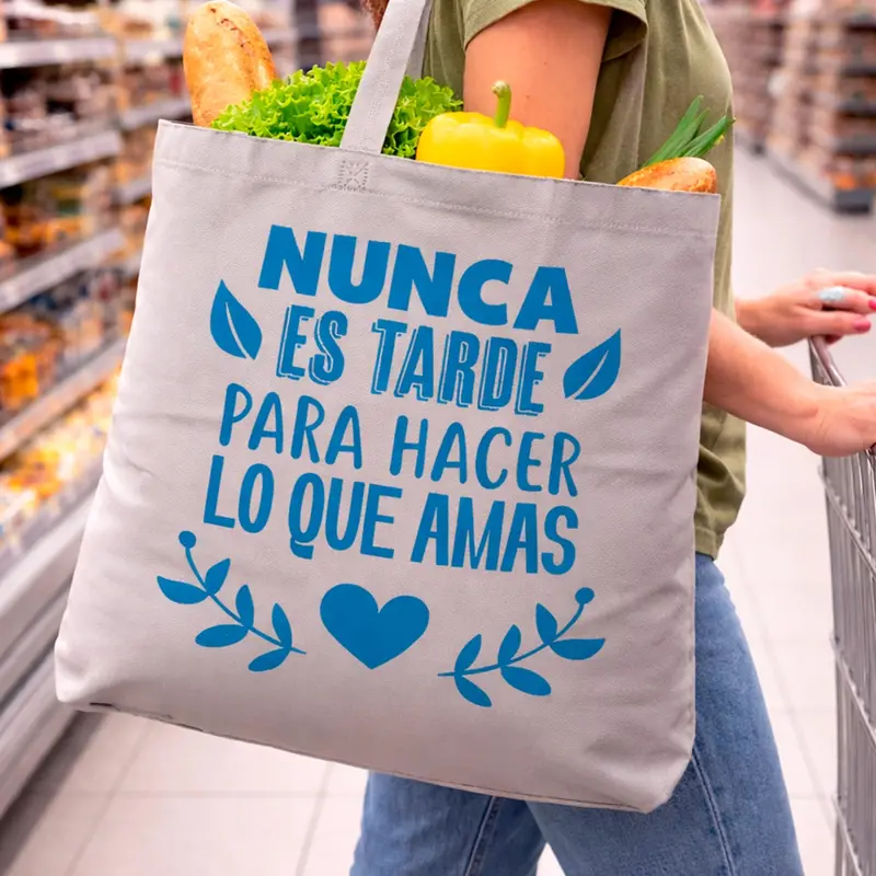 Bolsa Ecológica, Nunca Es Tarde Para Hacer Lo Que Amas 2
